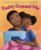 Daddy Dressed Me