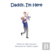 Daddy, I'M Here: A Bedtime Story For Chi