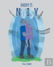 Daddy Is Noisy