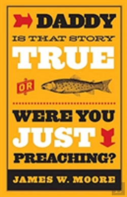 Bertrand.pt - Daddy, Is That Story True, Or Were You Just Preaching?