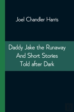 Bertrand.pt - Daddy Jake The Runaway And Short Stories Told After Dark