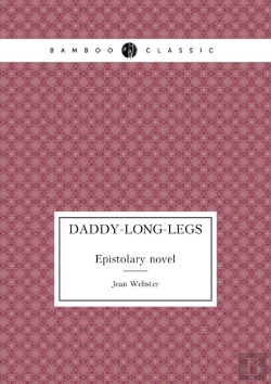 Bertrand.pt - Daddy-Long-Legs Epistolary Novel