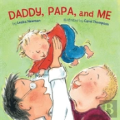 Daddy, Papa, And Me