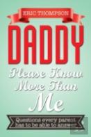 Daddy Please Know More Than Me