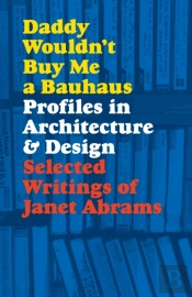 Daddy Wouldn'T Buy Me A Bauhaus