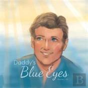Daddy'S Blue Eyes