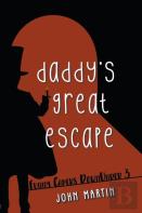 Daddy'S Great Escape