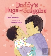 Daddy'S Hugs And Snuggles