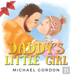 Bertrand.pt - Daddy'S Little Girl: Childrens Book Abou