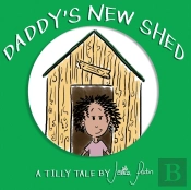 Daddy'S New Shed