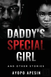 Daddy'S Special Girl And Other Stories