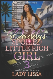 Daddy'S Spoiled Little Rich Girl 3