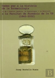 Dades Per A La Història De La Bromatologia (I De L'Anàlisi Química, La Toxicologia I La Nutrició) A