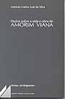 Dados sobre a Vida e Obra de Amorim Viana