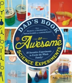 Bertrand.pt - Dad'S Book Of Awesome Science Experiments