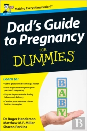 Dad'S Guide To Pregnancy For Dummies, Uk Edition