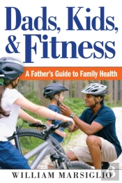 Dads, Kids, And Fitness