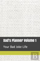 Dad'S Planner Volume 1