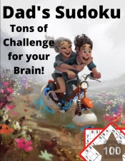 Dad'S Sudoku Tons Of Challenge For Your Brain!