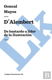 Dæalembert: De Bastardo A Lider De La Ilustracion