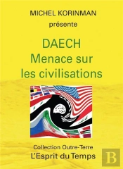 Daech : Guerre De(S) Civilisation(?)?