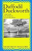 Daffodil Duckworth And The Fictitious Nazi Spy Ring