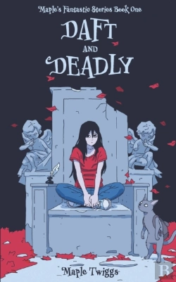 Bertrand.pt - Daft And Deadly: Maple'S Fantastic Stori