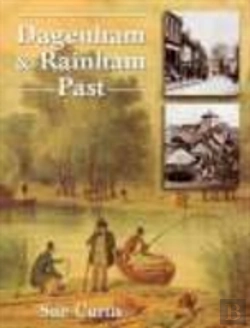 Bertrand.pt - Dagenham And Rainham Past