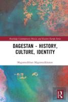 Dagestan - History, Culture, Identity
