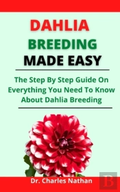 Dahlia Breeding Made Easy