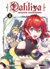 Dahliya, Artisane Magicienne T04 - Tome 4 - Vol04