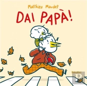 Dai Papa ! - Allez Papa !