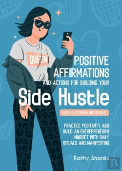 Bertrand.pt - Dailly Affirmations And Actions For Building Your Side Hustle