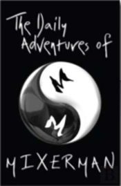 Daily Adventures Of Mixerman