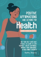 Daily Affirmations And Actions For Healt