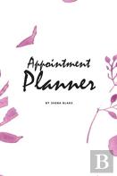 Daily Appointment Planner (6x9 Softcover Log Book / Tracker / Planner)