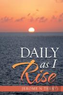 Daily As I Rise