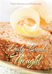 Daily Bread For Thought Food Diary Journal / Planner