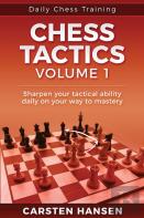 Daily Chess Tactics Training - Volume 1