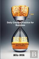Daily Creative Practice For Business