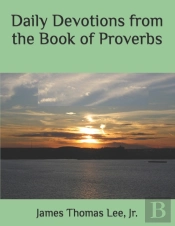 Daily Devotions From The Book Of Proverb