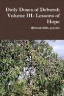 Daily Doses Of Deborah Volume Iii- Lessons Of Hope