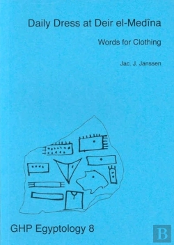 Bertrand.pt - Daily Dress At Deir El-Medina, Words For Clothing