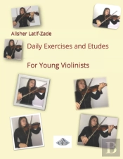 Daily Exercises And Etudes For Very Young Violinists