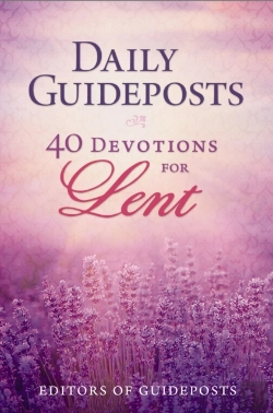 Bertrand.pt - Daily Guideposts: 40 Devotions For Lent