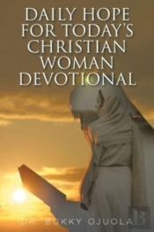 Daily Hope For Today'S Christian Woman Devotional