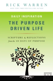 Daily Inspiration For The Purpose Driven Life
