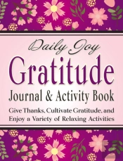 Daily Joy Gratitude Journal And Activity