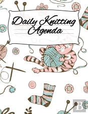 Daily Knitting Agenda
