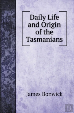 Bertrand.pt - Daily Life And Origin Of The Tasmanians